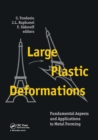 Large Plastic Deformations: Fundamental Aspects and Applications to Metal Forming : Proceedings of the international seminar MECAMAT'91, Fontainebleau, France, 7-9 August 1991 - eBook
