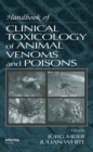 Handbook of Clinical Toxicology of Animal Venoms and Poisons - Julian White