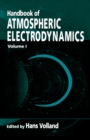 Handbook of Atmospheric Electrodynamics, Volume I - eBook