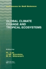 Global Climate Change and Tropical Ecosystems - eBook