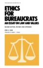 Ethics for Bureaucrats : An Essay on Law and Values, Second Edition - eBook