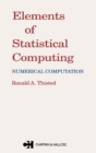 Elements of Statistical Computing : NUMERICAL COMPUTATION - eBook