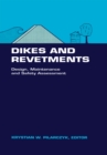 Dikes and Revetments : Design, Maintenance and Safety Assessment - eBook