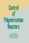 Control of Polymerization Reactors - eBook