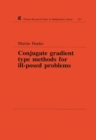 Conjugate Gradient Type Methods for Ill-Posed Problems - eBook