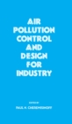 Air Pollution Control and Design for Industry - eBook