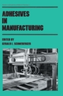 Adhesives in Manufacturing - eBook
