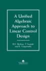 A Unified Algebraic Approach To Control Design - eBook