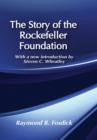 The Story of the Rockefeller Foundation - Raymond B. Fosdick