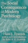 The Social Consequences of Modern Psychology - eBook