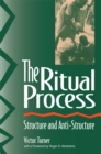 The Ritual Process : Structure and Anti-Structure - eBook