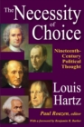 The Necessity of Choice : Nineteenth Century Political Thought - eBook