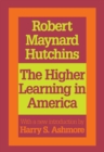 The Higher Learning in America : A Memorandum on the Conduct of Universities by Business Men - eBook