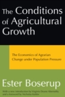 The Conditions of Agricultural Growth : The Economics of Agrarian Change Under Population Pressure - eBook