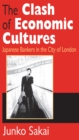The Clash of Economic Cultures : Japanese Bankers in the City of London - eBook