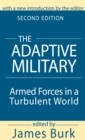 The Adaptive Military : Armed Forces in a Turbulent World - eBook