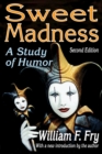 Sweet Madness : A Study of Humor - eBook