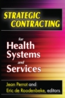 Strategic Contracting for Health Systems and Services - eBook