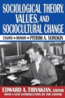 Sociological Theory, Values, and Sociocultural Change : Essays in Honor of Pitirim A. Sorokin - eBook
