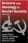 Science and Ideology in Soviet Society : 1917-1967 - eBook