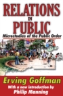 Relations in Public : Microstudies of the Public Order - eBook