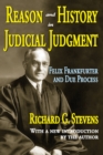 Reason and History in Judicial Judgment : Felix Frankfurter and Due Process - eBook