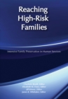 Reaching High-Risk Families : Intensive Family Preservation in Human Services - Modern Applications of Social Work - eBook