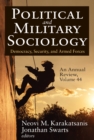 Political and Military Sociology, an Annual Review : Volume 44, Democracy, Security, and Armed Forces - eBook