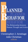 Planned Behavior : The Relationship between Human Thought and Action - eBook