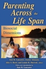 Parenting across the Life Span : Biosocial Dimensions - eBook