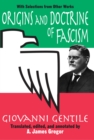 Origins and Doctrine of Fascism : With Selections from Other Works - eBook