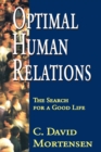 Optimal Human Relations : The Search for a Good Life - eBook