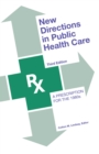 New Directions in Public Health Care : A Prescription for the 1980's - eBook