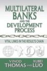 Multilateral Banks and the Development Process : Vital Links in the Results Chain - eBook