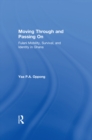 Moving Through and Passing On : Fulani Mobility, Survival and Identity in Ghana - eBook