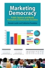 Marketing Democracy : Public Opinion and Media Formation in Democratic Societies - eBook