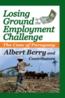 Losing Ground in the Employment Challenge : The Case of Paraguay - eBook