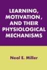 Learning, Motivation, and Their Physiological Mechanisms - eBook