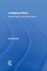 Justifying Ethics : Human Rights and Human Nature - eBook