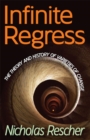 Infinite Regress : The Theory and History of Varieties of Change - eBook
