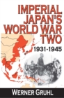 Imperial Japan's World War Two : 1931-1945 - eBook