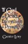 If God is Dead, Everything is Permitted? - eBook