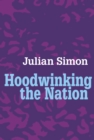 Hoodwinking the Nation - eBook