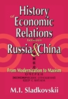 History of Economic Relations between Russia and China : From Modernization to Maoism - eBook