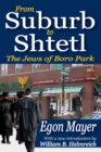 From Suburb to Shtetl : The Jews of Boro Park - eBook