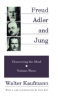 Freud, Alder, and Jung : Discovering the Mind - eBook