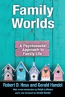 Family Worlds : A Psychosocial Approach to Family Life - eBook