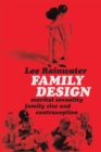 Family Design : Marital Sexuality, Family Size, and Contraception - eBook