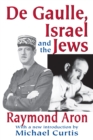 De Gaulle, Israel and the Jews - eBook