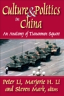 Culture and Politics in China : An Anatomy of Tiananmen Square - eBook